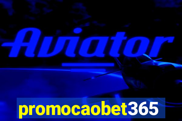 promocaobet365