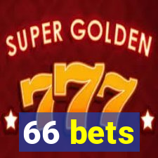 66 bets