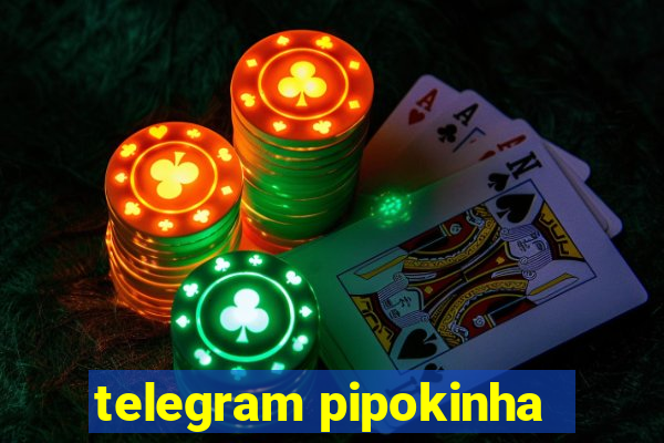 telegram pipokinha