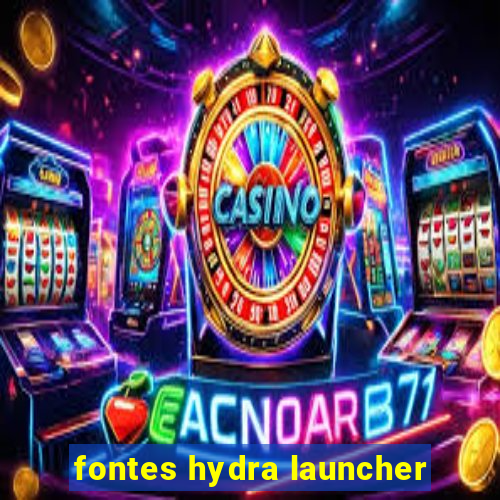 fontes hydra launcher