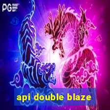 api double blaze