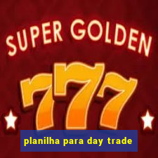 planilha para day trade