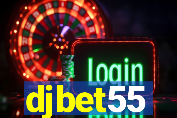 djbet55