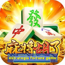 estrategia fortune gems