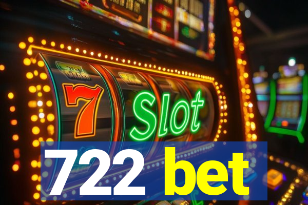 722 bet