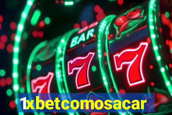 1xbetcomosacar