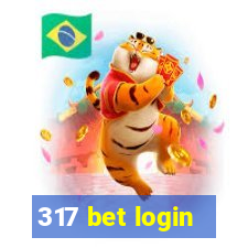 317 bet login