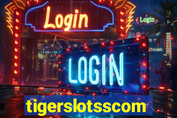 tigerslotsscom